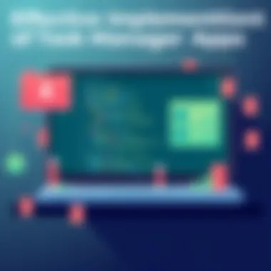 Effective Implementation of Task Manager Apps Best practices for implementing personal task manager applications